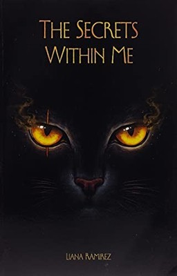 The Secrets Within Me by Ramirez, Liana Book The Fast Free Shipping