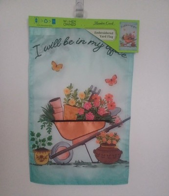 Embroidered Yard Flag ''I Will Be In My Office'' 11.5 x 18 Inch