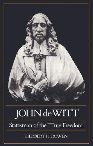 John de Witt: Statesman of the True Freedom, Rowen, H. 9780521527088 New<-