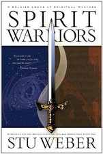 Spirit Warriors : Strategies for the Battles Christian Men and Wo