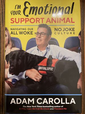 I'm Your Emotional Support Animal by Adam Corolla