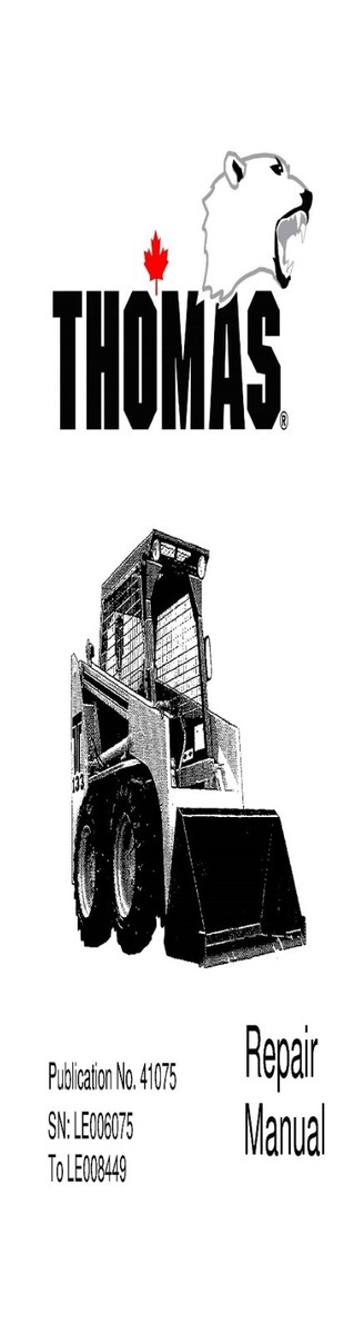 SERVICE MANUAL FITS Thomas 133 SKID STEER LOADER 41075 SN LE006075