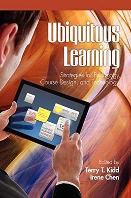 Ubiquitous Learning: Strategies for - Paperback, by Kidd Terry T. - Acceptable