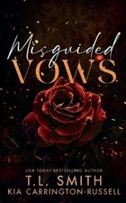 Kia Carrington-Russell T L Smith Misguided Vows (Paperback)