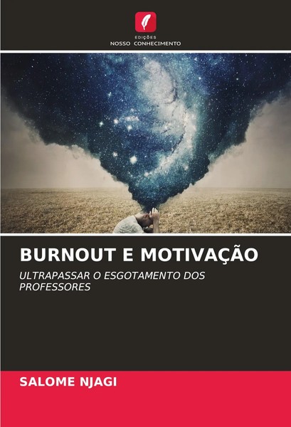 Burnout E MotivaÇÃO Ultrapassar O Esgotamento DOS Professores Salome Njagi Buch-image