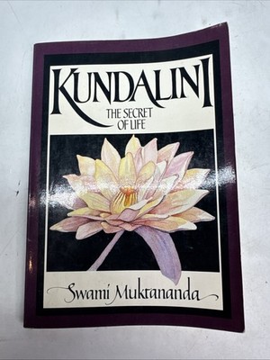 Kundalini : The Secret of Life by Swami Kripananda and Swami Muktananda...