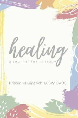 Healing: A Journal for Therapy Buch Independently published