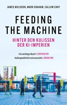 Feeding the Machine. Hinter den Kulissen der KI-Imp... | Buch | Zustand sehr gut