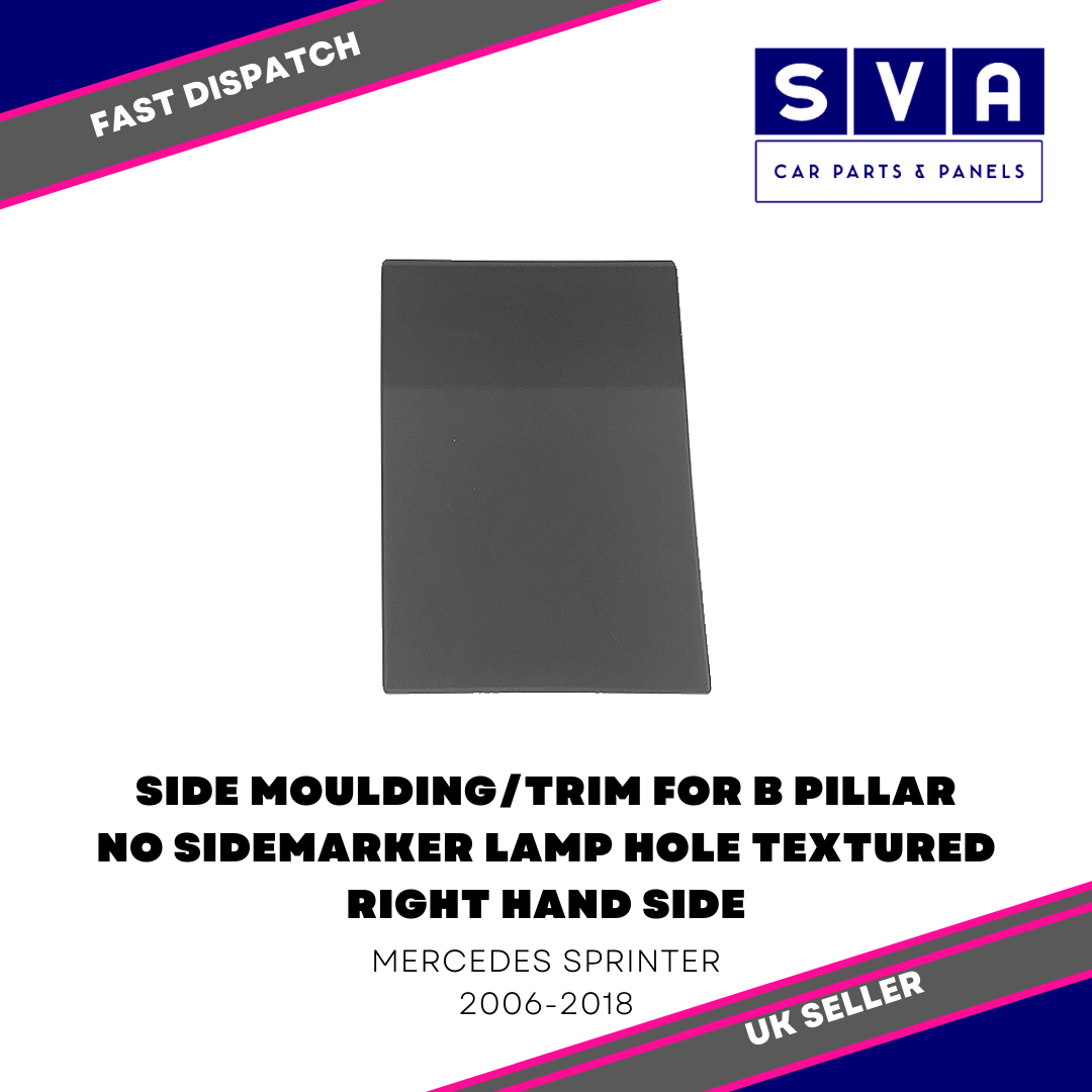Mercedes Sprinter 2006-2018 Side Moulding/Trim B Pillar No Side Lamp Hole Right