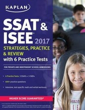 Kaplan Test Prep Ser.: SSAT and ISEE 2017 Str...