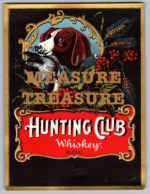 C.1910 BOSTON, MA HUNTING CLUB WHISKEY BLEND DOG DUCK HUNT LABEL F31