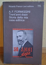 Formiggini TRENT'ANNI DOPO STORIA DELLA MIA CASA EDITRICE 1977