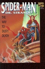 Spider-Man Dr Strange Way to Dusty Death GN  Roy Thomas Gerry Conway Bair NM