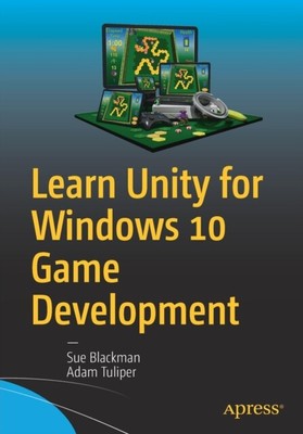 Blackman - Learn Unity for Windows 10 Game Development - New paperback - N555z