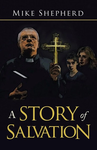 Mike Shepherd | A Story Of Salvation | Taschenbuch | Englisch (2021) | Iuniverse-image