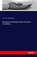 Miscellaneous Theological Works Of Emanuel Swedenborg Emanuel L Swedenborg Buch