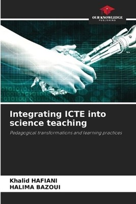 Integrating ICTE into science teaching by Khalid Hafiani Paperback Book