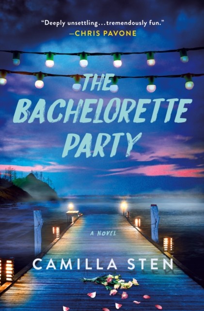 The Bachelorette Party A Novel by Camilla Sten (Hardback Book)