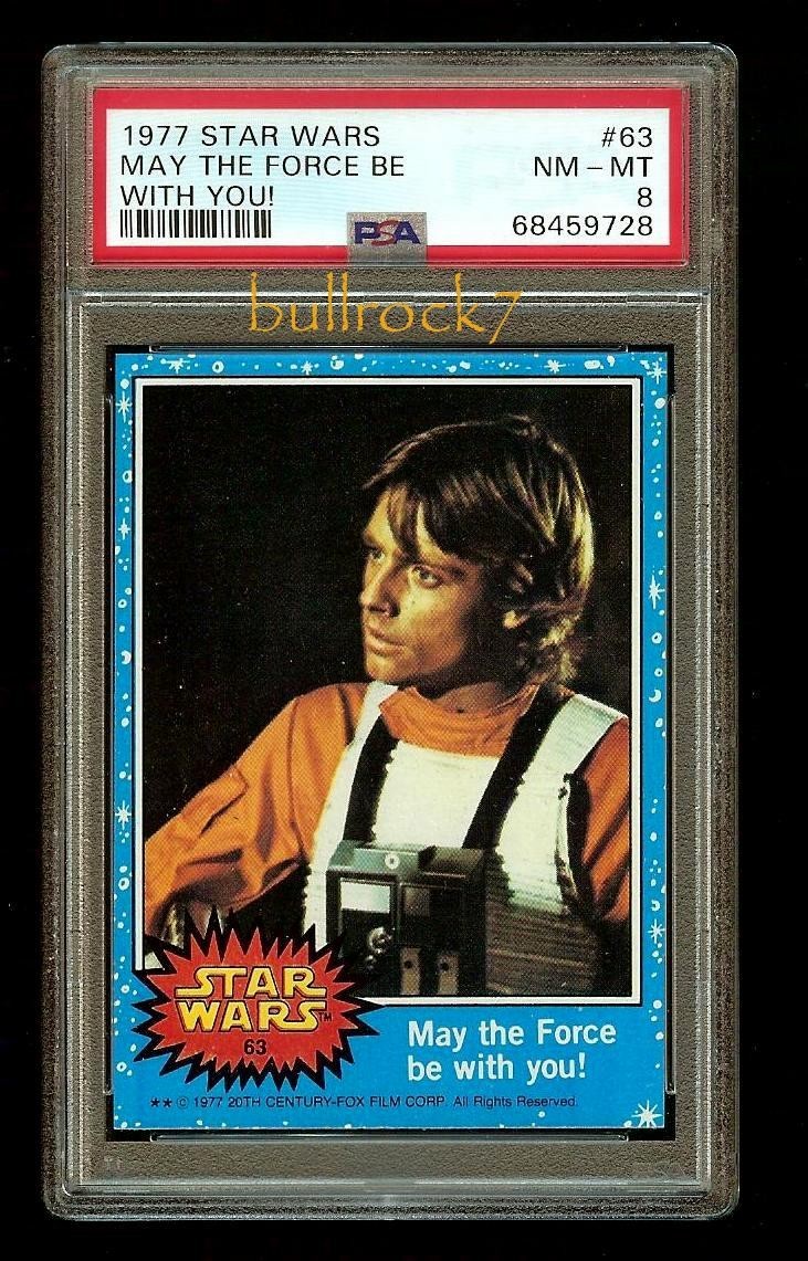 1977 Topps Star Wars Series 1 May the Force be with you! #63 Luke PSA 8 *2599