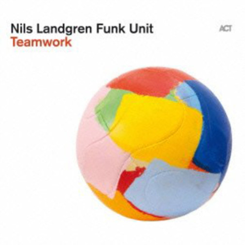 Альбом Nils Landgren Funk Unit Teamwork (CD)