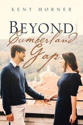 Beyond Cumberland Gap by Kent Horner (English) Paperback Book