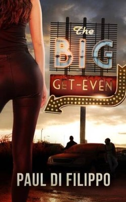 The Big Get-Even - Paperback By Paul Di Filippo - GOOD