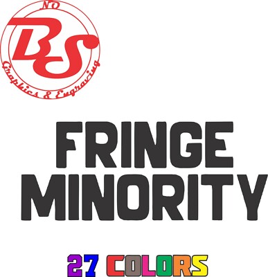 6'' Fringe Minority Freedom Truck Convoy Decal Anti Government Vax Mandate noBS