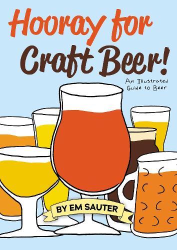 Em Sauter Hooray for Craft Beer! (Tascabile)