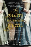 The Sisters Who Would Be Queen | Leanda De Lisle | Englisch | Taschenbuch | 2010