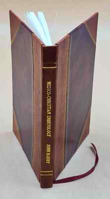 Medico-Christian Embryology, Or The Unborn Child (From The Earli [Leather Bound]
