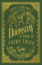 The Doomsday Book of Fairy Tales, Brewes, Emily, Very Good Book