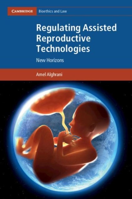 Regulating Assisted Reproductive Techno