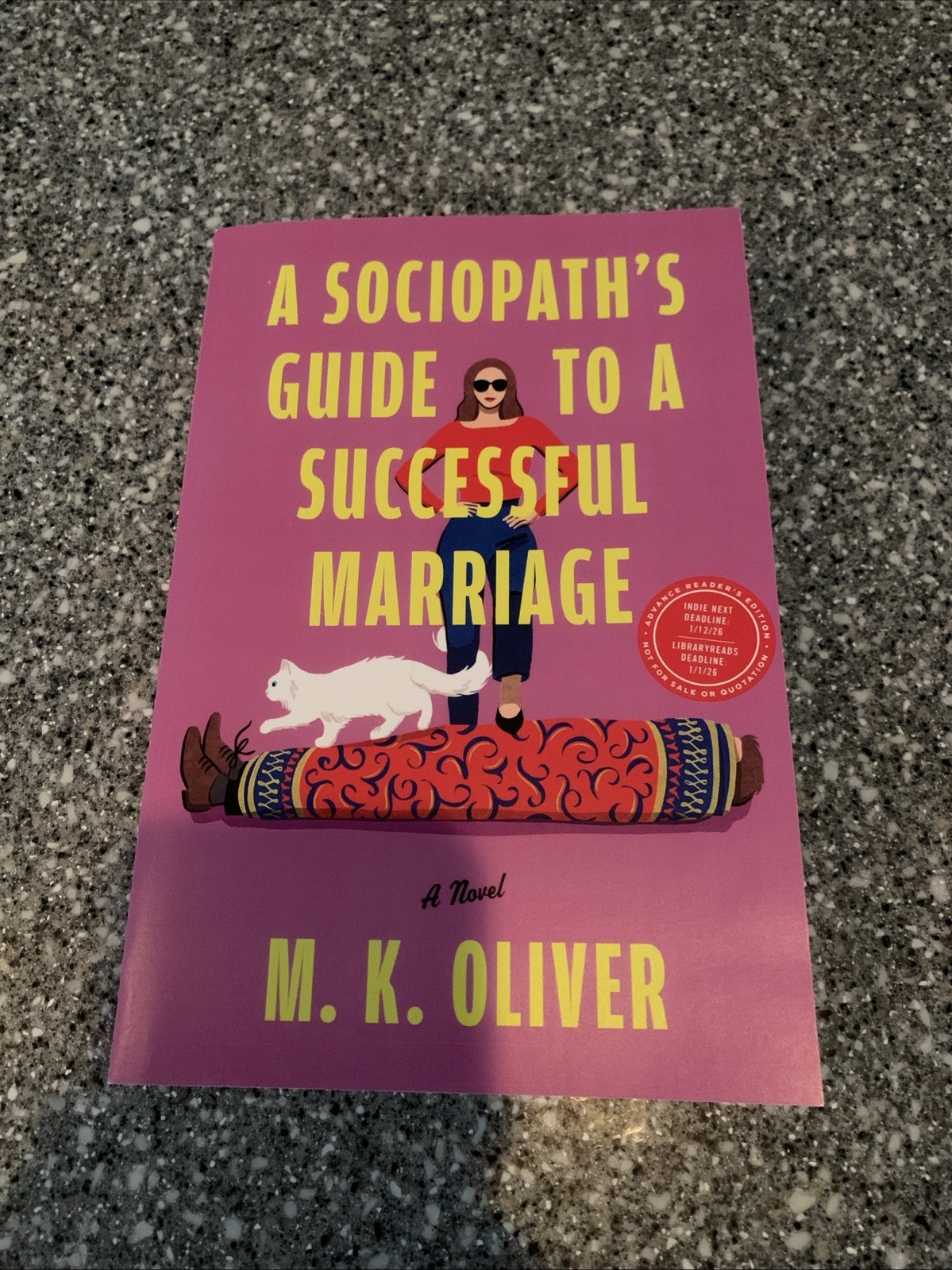 A SOCIOPATH’S GUIDE TO A SUCCESSFUL MARRIAGE. MK OLIVER. ARC. PAPERBACK. NEW.
