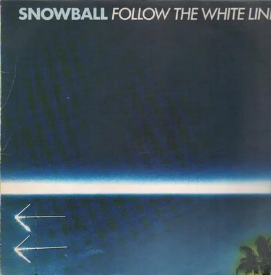 Snowball Follow The White Line WEA Vinyl LP