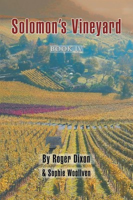 Solomon's Vineyard Book Iv Roger Dixon Taschenbuch Kartoniert / Broschiert 2019