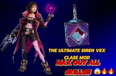 Borderlands 4 The Ultimate Siren Vex  Modded Class MAX EVERY SKLL   |PC|Xbox|PS