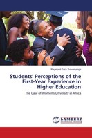 Students' Perceptions Of The First-Year Experience In Higher Education Raymond E