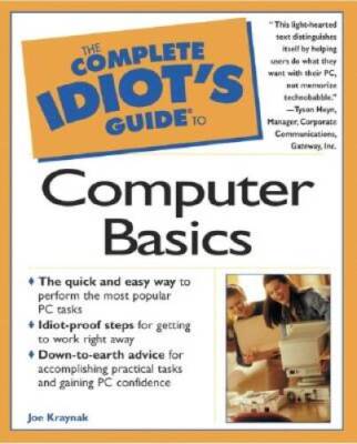 Complete Idiot's Guide to Computer Basics (Complete Idiot's Guide) - VERY GOOD