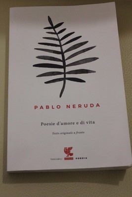 Poesie D Amore E Di Vita Testo Spagnolo A Fronte Neruda Pablo Ebay