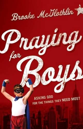 Praying for Boys – Asking God for the Things They Need Most Mcglothlin Graham - Image 4