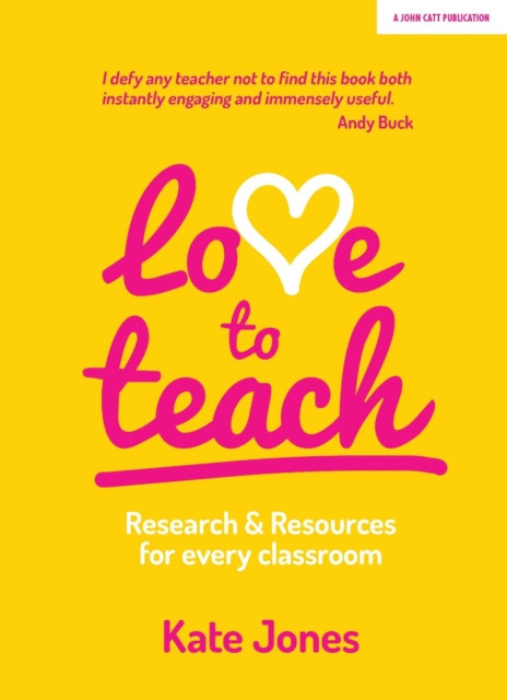 Love to Teach by Kate Jones (Paperback Book)