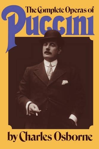 The Complete Operas Of Puccini by Charles Osborne - 9780306802003