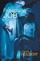 Preaching Job John C. Holbert Taschenbuch Kartoniert / Broschiert Englisch 2011