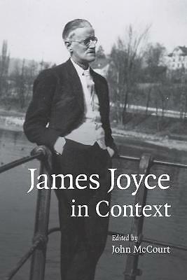 James Joyce in Context McCourt Paperback Cambridge University Press