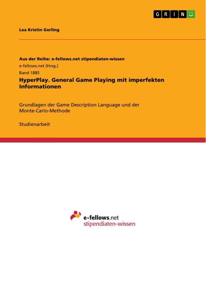 Hyperplay. General Game Playing Mit Imperfekten Informationen Gerling