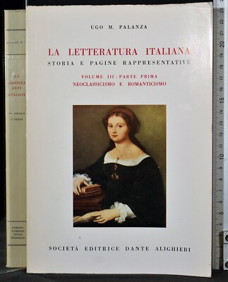 DIE ITALIENISCHE LITERATUR. VOL III ERSTER TEIL. PALANZA. SOC ED DANTE ALIGHIERI.