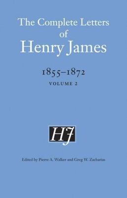 Complete Letters of Henry James, 1855 - 1872, Hardcover by James, Henry; Walk...