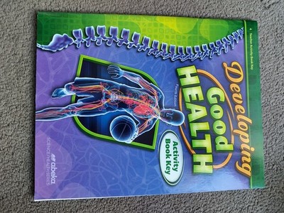 Abeka Developing Good Health Fourth Edition Teacher Activity Book Key