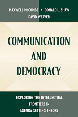 Communication and Democracy: Exploring the Intellectual - Paperback NEW David H.