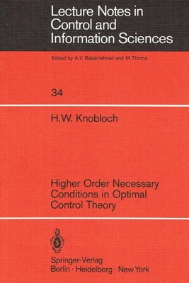 H. W. Knobloch Higher Order Necessary Conditions in Optimal Control Theory